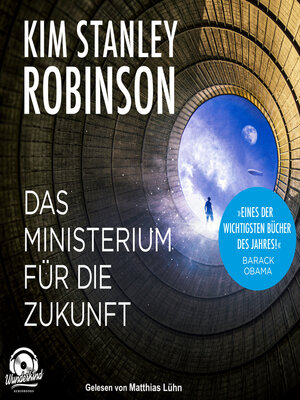 cover image of Das Ministerium für die Zukunft (Ungekürzt)